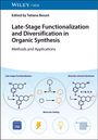 "Late-Stage Functionalization and Diversification in Organic Synthesis" und Chemiesymbole wie Moleküle und Reaktionspfeile.