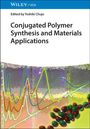 : Conjugated Polymer Synthesis and Materials Applications, Buch