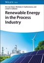 Eric van Steen: Renewable Energy in the Process Industry, Buch