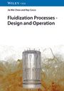 Jia Wei Chew: Fluidization Processes, Buch