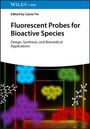 Fluorescent Probes for Bioactive Species, Buch