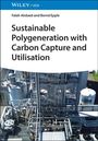 Falah Alobaid: Sustainable Polygeneration with Carbon Capture and Utilisation, Buch