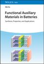 Wei Hu: Functional Auxiliary Materials in Batteries, Buch