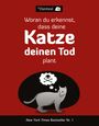 The Oatmeal: Woran du erkennst, dass deine Katze deinen Tod plant, Buch