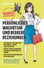 Toshinori Iwai: Manga for Success - Persönliches Wachstum und bessere Beziehungen, Buch