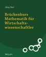 Jörg Seil: Brückenkurs Mathematik für Wirtschaftswissenschaftler, Buch