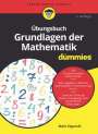 Mark Zegarelli: Übungsbuch Grundlagen der Mathematik für Dummies, Buch