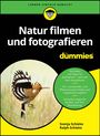 Svenja Schieke: Natur filmen und fotografieren für Dummies, Buch