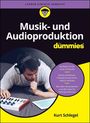 Kurt Schlegel: Musik- und Audioproduktion für Dummies, Buch
