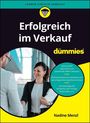 "Erfolgreich im Verkauf für Dummies", Tipps: Kundenakquise, Gesprächsoptimierung, Verkaufspsychologie. Frau im Anzug reicht Hand.
