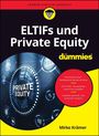 Text: "LERNEN EINFACH GEMACHT", "ELTIFs und Private Equity für dummies", "Private Equity nutzen...", "Mirko Krämer". 

Logo: gelber Smiley mit Brille.