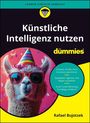 Rafael Bujotzek: Künstliche Intelligenz nutzen für Dummies, Buch