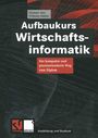 Dietmar Abts: Aufbaukurs Wirtschaftsinformatik, Buch