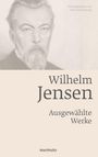 : Wilhelm Jensen. Ausgewählte Werke., Buch