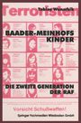 Tobias Wunschik: Baader-Meinhofs Kinder, Buch