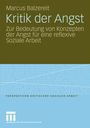 Marcus Balzereit: Kritik der Angst, Buch