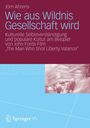 Jörn Ahrens: Wie aus Wildnis Gesellschaft wird, Buch