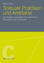 Björn Krey: Textuale Praktiken und Artefakte, Buch