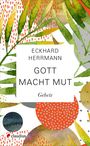 Eckhard Herrmann: Gott macht Mut, Buch