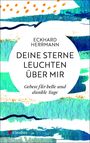 Eckhard Herrmann: Deine Sterne leuchten über mir, Buch