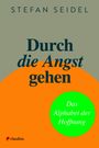 Stefan Seidel: Durch die Angst gehen, Buch