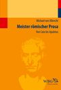 Michael Von Albrecht: Meister römischer Prosa, Buch