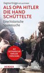 Dagmar Knigge: Als Opa Hitler die Hand schüttelte, Buch
