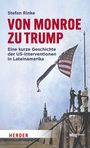 Stefan Rinke: Von Monroe zu Trump, Buch