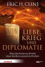 "Liebe, Krieg und Diplomatie: Was die Amarna-Briefe über die Bronzezeit enthüllen". Oben der Name Eric H. Cline. Darstellung von Linien am Himmel hinter einer Steintafel.