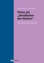 Silvia Hofheinz: Filme als "Sendboten der Nation", Buch