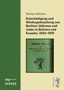 Titel: "Entschädigung und Wiedergutmachung von Berliner Jüdinnen und Juden in Bolivien und Ecuador, 1933–1970". Links ein grünes Buchcover mit einem amtlichen Ausweis.