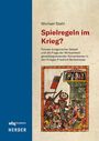 Michael Stahl: Spielregeln im Krieg?, Buch