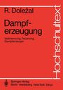 Richard Dolezal: Dampferzeugung, Buch