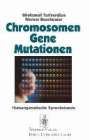 Werner Buselmaier: Chromosomen, Gene, Mutationen, Buch