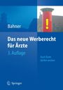 Beate Bahner: Das neue Werberecht für Ärzte, Buch