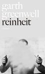 Garth Greenwell: Reinheit, Buch