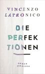 Vincenzo Latronico: Die Perfektionen, Buch