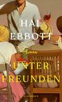 Hal Ebbott: Unter Freunden, Buch