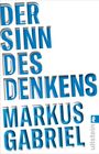 Markus Gabriel: Der Sinn des Denkens, Buch