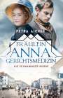 Petra Aicher: Fräulein Anna, Gerichtsmedizin, Buch