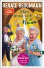 Renate Bergmann: Man muss sich nur trauen, Buch