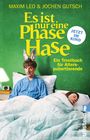 Maxim Leo: Es ist nur eine Phase, Hase - Das Buch zum Film, Buch