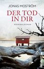 Jonas Moström: Der Tod in dir, Buch