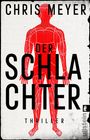 Chris Meyer: Der Schlachter, Buch