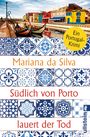 Mariana da Silva: Südlich von Porto lauert der Tod, Buch