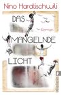 Nino Haratischwili: Das mangelnde Licht, Buch