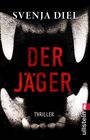 Svenja Diel: Der Jäger, Buch
