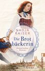 Nadja Raiser: Die Brotbäckerin, Buch