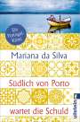 Mariana da Silva: Südlich von Porto wartet die Schuld, Buch