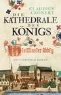 Claudius Crönert: Die Kathedrale des Königs, Buch
